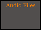 Audio Files
